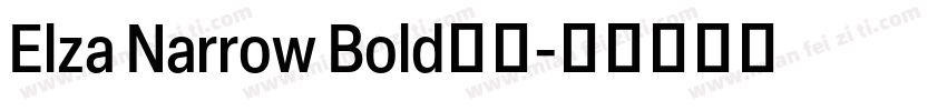 Elza Narrow Bold字体字体转换